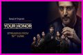 Watch Your Honor Streaming Online